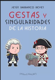 gestas y singularidades de la historia-jesus barranco reyes-9791399127539