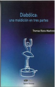 diabolica: una maldicion en tres partes-thomas rions maehren-9791399143539