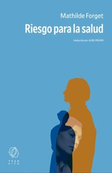 riesgo para la salud (ebook)-mathilde forget-9791399144239