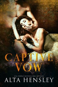 captive vow -  eternelle captive (ebook)-alta hensley-9798201910839