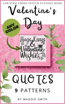 valentine's day quotes | counted cross stitch pattern book (ebook)-maggie smith-9798223573739
