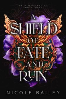 a shield of fate and ruin (ebook)-nicole bailey-9798224154739