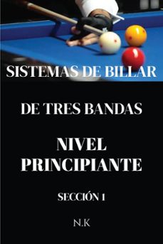 sistemas de billar - de tres bandas - nivel principiante - seccion 1 (ebook)-9798231217939
