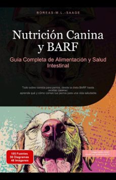 nutricion canina y barf: guia completa de alimentacion y salud intestinal (ebook)-boreas saage-9798231291939