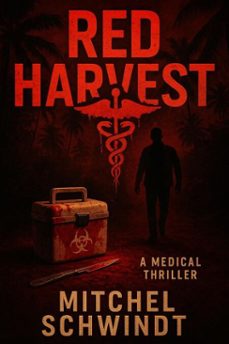 red harvest (ebook)-mitchel schwindt-9798231766239