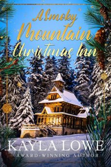 a smoky mountain christmas inn (ebook)-kayla lowe-9798232224639