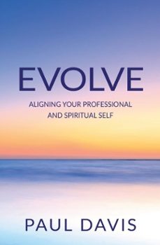 evolve: aligning your professional and spiritual self (ebook)-paul davis-9798232394639