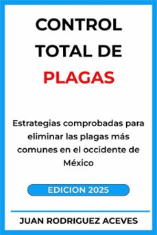 control total de plagas region occidente de mexico (ebook)-juan rodrigez aceves-9798232427139