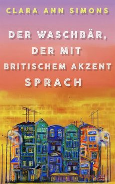 der waschbar, der mit britischem akzent sprach (ebook)-clara ann simons-9798232611439