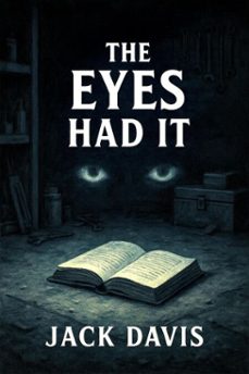 the eyes had it (ebook)-jack davis-9798232740139
