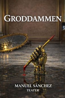 groddammen (ebook)-manuel sanchez-9798233291739