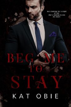 beg me to stay (ebook)-kat obie-9798233638039