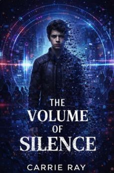 the volume of silence (ebook)-carrie ray-9798233703539