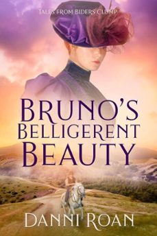 bruno's belligerent beauty (ebook)-danni roan-9798233733239