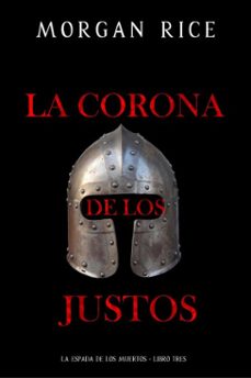 la corona de los justos (la espada de los muertos - libro tres) (ebook)-morgan rice-9798341531239