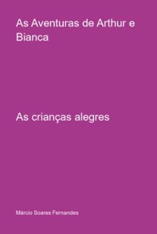 as aventuras de arthur e bianca (ebook)-márcio soares fernandes-9798859817139