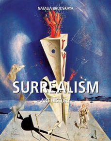 the world of surrealism unveiled (ebook)-natalia brodskaya-9798894050539