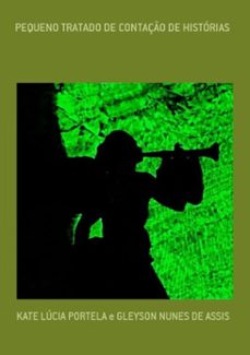 pequeno tratado de contaço de historias (ebook)-kate lúcia portela gleyson nunes e de assis-3410001412349