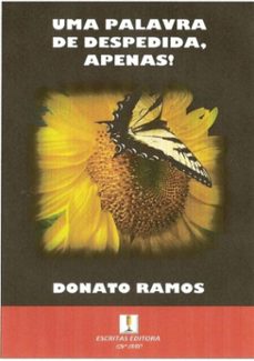 uma palavra de despedida, apenas! (ebook)-donato ramos-3410001956249