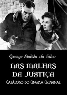 nas malhas da justiça (ebook)-george batista da silva-3410003468849