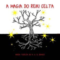 a magia do reiki celta (ebook)-maria tereza do amaral gurgel ortiz ramos-3410004398749