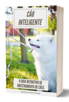 co inteligente: "o guia definitivo de adestramento de ces" (ebook)-shóstenes s. formiga-3410006190549
