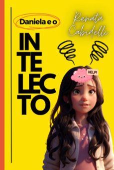 daniela e o intelecto (ebook)-renata tavares linhares cabidelli-3410006828749