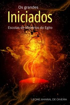 os iniciados do antigo egito (ebook)-amaral oliveira de leone-3410007306949