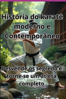 historia do karate moderno e contemporaneo (ebook)-jose clementino barbosa-3410007894149