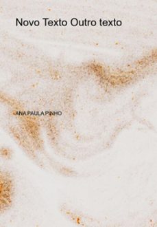 novo texto  outro texto (ebook)-ana paula pinho-3410007971949
