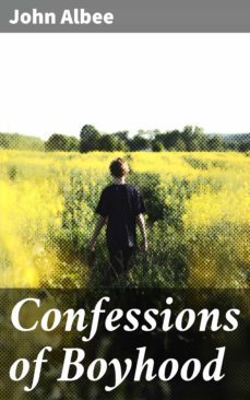 confessions of boyhood (ebook)-john albee-4057664568649