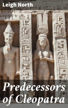 predecessors of cleopatra (ebook)-leigh north-4057664573049