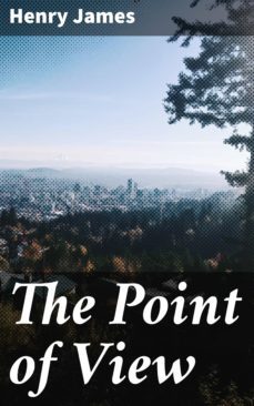 the point of view (ebook)-henry james-4057664625649