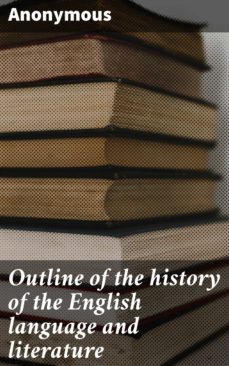 outline of the history of the english language and literature (ebook)-4064066232849