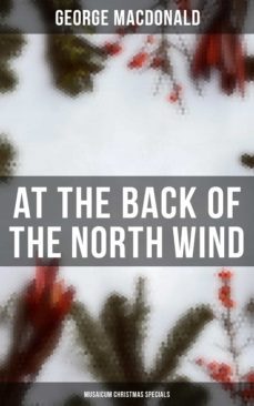 at the back of the north wind (musaicum christmas specials) (ebook)-george macdonald-4064066385149