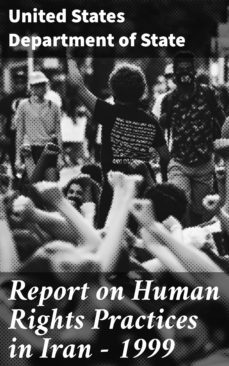 report on human rights practices in iran - 1999 (ebook)-4064066419349