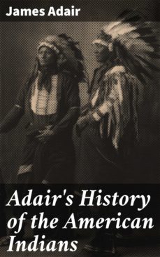 adair's history of the american indians (ebook)-james adair-4064066425449