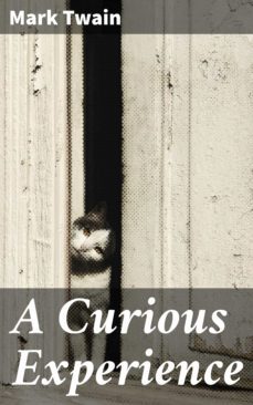 a curious experience (ebook)-mark twain-4064066438449