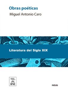 obras poeticas (ebook)-miguel antonio caro-4099995482249