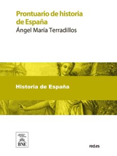 prontuario de historia de españa (ebook)-ángel maría terradillos-4099995488449