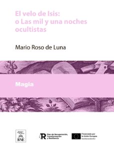 el velo de isis : o las mil y una noches ocultistas (ebook)-mario roso de luna-4099995489149