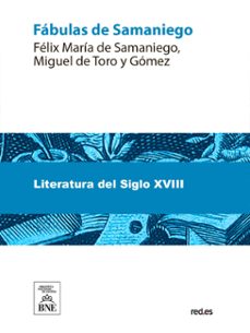 fabulas de samaniego (ebook)-felix maria de samaniego-miguel de toro y gomez-4099995491449