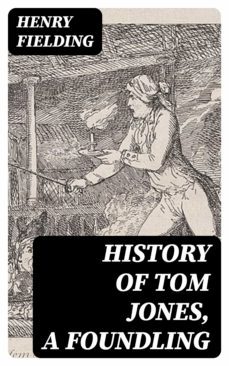 history of tom jones, a foundling (ebook)-henry fielding-8596547002949
