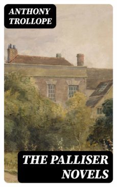 the palliser novels (ebook)-anthony trollope-8596547005049