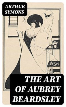 the art of aubrey beardsley (ebook)-8596547403449