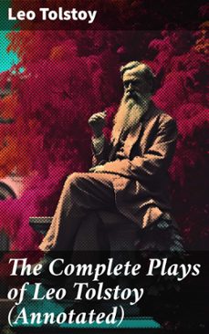 the complete plays of leo tolstoy (annotated) (ebook)-leon tolstoi-8596547688549