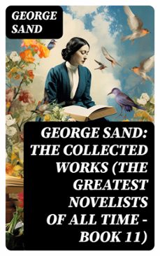 george sand: the collected works (the greatest novelists of all time  book 11) (ebook)-george sand-8596547731849