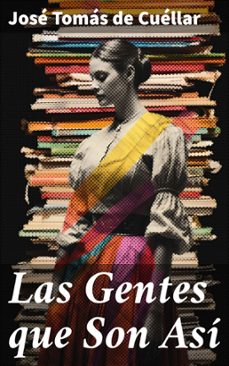 las gentes que son asi (ebook)-jose tomas de cuellar-8596547824749