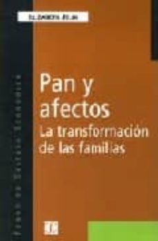 pan y afectos: la transformacion de las familias-elizabeth jelin-9789505572540