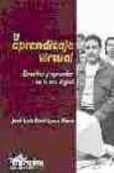 el aprendizaje virtual: enseñar y aprender en la era digital-jose luis rodriguez illera-9789508084040